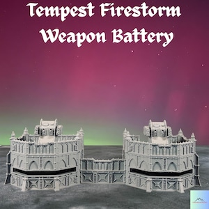 May include: A gray Tempest Firestorm Weapon Battery model. The model has a fortress design with arched windows and decorative elements. The text "Tempest Firestorm Weapon Battery" is at the top of the image.