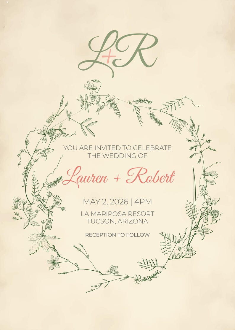 May include: Wedding invitation with a floral wreath design. The invitation includes the names "Lauren + Robert", date, time, and location: La Mariposa Resort, Tucson, Arizona. The text is in a mix of pink and green on a cream background.