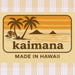 kaimana made in hawaii