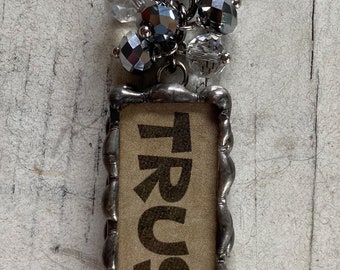 Trust, soldered jewelry, soldered charms, soldered pendants, beaded jewelry, pendants, word charms