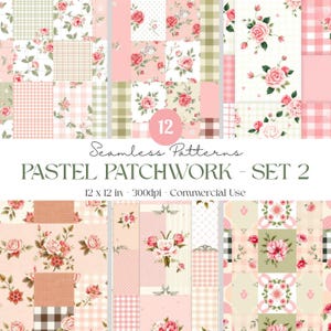 May include: A collection of 12 seamless pastel patchwork patterns. The designs feature floral and gingham patterns in shades of pink, white, and green. The text "PASTEL PATCHWORK - SET 2" is displayed, along with the dimensions 12 x 12 in.