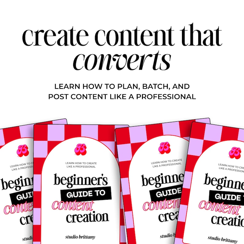 A stack of four books with the title "Beginner's Guide to Content Creation." The covers are red and pink checkered with the text "create content that converts." The books are designed to help plan, batch, and post content.