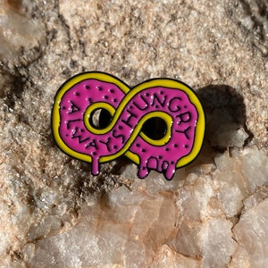 ALWAYS HUNGRY Donut Infinity Food Enamel Hat Lapel Pin