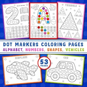 May include: A collection of dot marker coloring pages featuring the alphabet, numbers, shapes, and vehicles. The pages include illustrations of the number 2, the letter A, a triangle, an airplane, and a car, with dot markers for coloring.