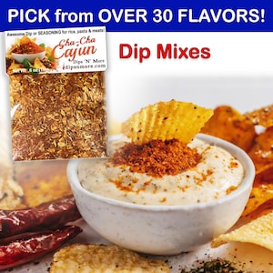 Savory, Spicy, and Sweet dip mixes, Pick your flavors, chip dip, fruit dip, vegetable dip, spinach dip, dill dip, garlic, dry dip packages,