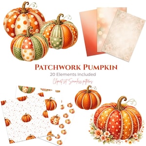 May include: Watercolor illustration featuring patchwork pumpkins in orange, green, and white polka dots. The image includes patterned paper and the text "PATCHWORK PUMPKIN" with "20 Elements Included" and "Clipart set Seamless patterns".