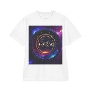 Explore the Universe T-Shirt, Cosmic Adventure Shirt, Space Theme Top, Unisex Graphic Tee, Gift for Space Lovers, Astronaut Fan Apparel
