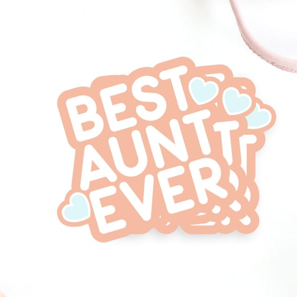 Sticker Best Aunt Ever Cute Stocking Stuffer Gift for Aunt
