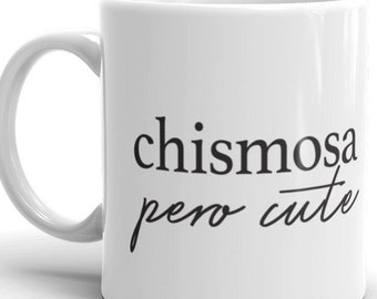 Chismosa Pero Cute Mug, Large Spanish Coffee mug