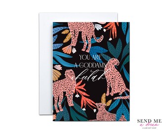 You are a Goddamn Cheetah Friendship Card, Encouragement Card with Envelope