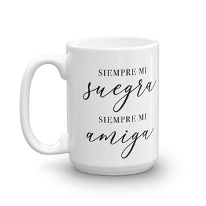 Suegra gift, Siempre mi Suegra, siempre mi amiga, Spanish gift for mother in law