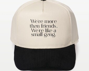 More than Friends Corduroy Brim 5 Panel Baseball Cap