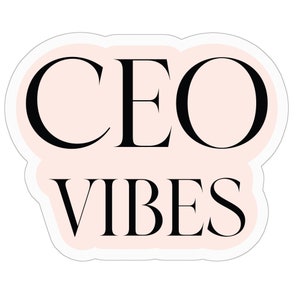 CEO Vibes Water Bottle sticker, Laptop Sticker