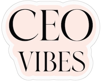 CEO Vibes Water Bottle sticker, Laptop Sticker