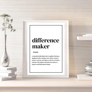 Difference Maker Digital Print – Inspirational Wall Art, Instant Download Motivational Quote, Teacher Gift, Office Decor, Printable Poster