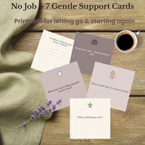Sin trabajo – Tarjetas de apoyo imprimibles para la pérdida del empleo / 7 ideas de reflexión + PDF y PNG / Tarjetas de 5x5 para dejar ir y empezar de nuevo