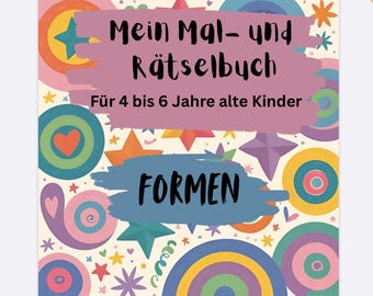 Puede incluir: Un libro de actividades infantiles en alemán, titulado "Mein Mal- und Rätselbuch", con el texto "Für 4 bis 6 Jahre alte Kinder". La portada presenta formas coloridas, estrellas, corazones y espirales.