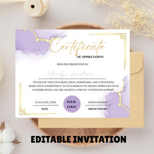 May include: A certificate of appreciation with a gold border and text. The certificate has a watercolor design in shades of purple and gold. The text includes "Certificate of Appreciation" and "Editable Invitation".