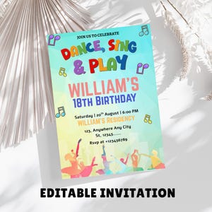 Peut inclure: Une invitation colorée pour le 18e anniversaire de William, avec les mots "Dance, Sing & Play". Le design comprend des notes de musique et des silhouettes de danseurs. L'invitation comprend également la date, l'heure et le lieu.