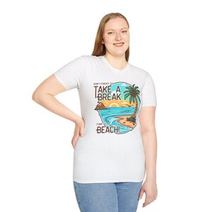 Beach Vibes Unisex T-Shirt - &quot;Take A Break&quot; Design, Summer Apparel, Vacation Wear, Gift for Beach Lovers, Relaxation Shirt