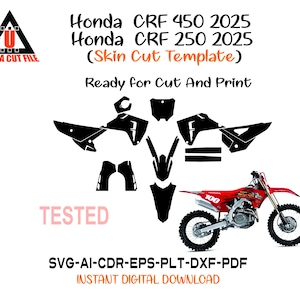 May include: A digital design template for Honda CRF 450 and 250 2025 models. The image includes a red and white motorcycle, black cut templates, and the text "Ready for Cut And Print". The design is available in SVG, AI, CDR, EPS, PLT, DXF, and PDF formats.