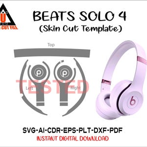 May include: A light purple Beats Solo 4 headphones next to a gray skin cut template. The template includes the text "BEATS SOLO 4 (Skin Cut Template)" and "SVG-AI-CDR-EPS-PLT-DXF-PDF INSTANT DIGITAL DOWNLOAD".