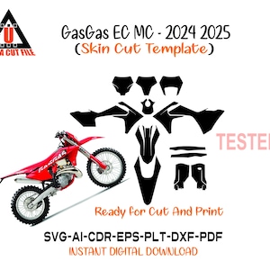 May include: A red GasGas EC MC motorcycle with black skin cut templates. The image includes the text "GasGas EC MC - 2024 2025 (Skin Cut Template)", "Ready for Cut And Print", and "SVG-AI-CDR-EPS-PLT-DXF-PDF INSTANT DIGITAL DOWNLOAD". The word "TESTED" is also visible.