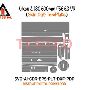 Peut inclure: Un modèle numérique pour un appareil photo Nikon Z 180-600mm F5.6-6.3 VR, avec un design de découpe de peau grise. L'image comprend le logo Ultra Cut File et le texte indiquant les formats de fichiers : SVG, AI, CDR, EPS, PLT, DXF et PDF.