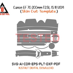 Peut inclure: Un modèle de fichier de découpe numérique gris pour un objectif Canon EF 70-200mm f2.8L IS III USM. L'image comprend le texte "Canon EF 70-200mm f2.8L IS III USM (Skin Cut Template)" et "SVG-AI-CDR-EPS-PLT-DXF-PDF INSTANT DIGITAL DOWNLOAD".