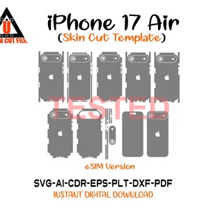 May include: A digital design for an iPhone 17 Air skin cut template. The design includes multiple gray phone outlines with the Apple logo, and the text "iPhone 17 Air (Skin Cut Template)" and "eSIM Version". The design is available in SVG, AI, CDR, EPS, PLT, DXF, and PDF formats.