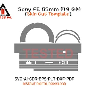 Peut inclure: Un modèle numérique pour un objectif Sony FE 85mm f1.4 GM, avec un contour gris et le mot "TESTED" superposé. Le design comprend le logo "ULTRA CUT FILE" et les informations de type de fichier: SVG-AI-CDR-EPS-PLT-DXF-PDF.