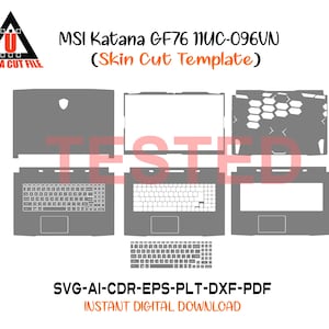 Könnte beinhalten: Eine graue Skin-Cut-Vorlage für einen MSI Katana GF76 11UC-096UN Laptop. Die Vorlage enthält Ausschnitte für die Oberseite, die Tastatur und die Unterseite des Laptops. Das Bild enthält auch den Text "ULTRA CUT FILE" und "INSTANT DIGITAL DOWNLOAD".