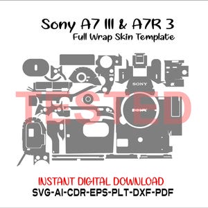 May include: A digital template for a full wrap skin, designed for Sony A7 III and A7R 3 cameras. The template is gray and white, with cutouts for various camera components. Text includes "Sony A7 III & A7R 3" and "Full Wrap Skin Template". The bottom text reads "INSTANT DIGITAL DOWNLOAD".