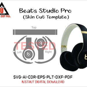 May include: Black Beats Studio Pro headphones with a gold accent, next to a gray skin cut template. The template includes top, left, and right sections, with the text "Tested" and "Ultra Cut File". The image also includes the text "SVG-AI-CDR-EPS-PLT-DXF-PDF INSTANT DIGITAL DOWNLOAD".