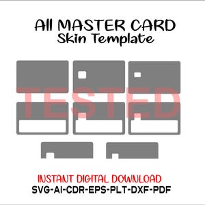 Può includere: Uno sfondo bianco con un design modello grigio per una skin di carta Master Card. Il testo "ALL MASTER CARD Skin Template" è in alto. La parola "TESTED" è stampata al centro. Il testo "INSTANT DIGITAL DOWNLOAD" è in basso.