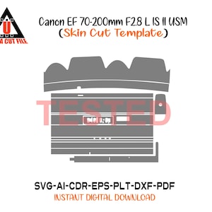 Canon Ef 70 200mm F2.8 L IS II USM skin template vector skin layout skin die cuts file svg skin