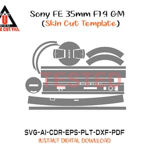 Peut inclure: Un modèle numérique pour un objectif Sony FE 35mm F1.4 GM, avec diverses formes découpées grises. Le design comprend le texte "Sony FE 35mm F1.4 GM" et "(Skin Cut Template)". L'image affiche également le texte "TESTED" et "ULTRA CUT FILE".