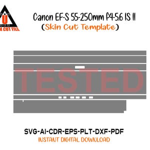 Canon EF S 55 250 mm f4-5.6 IS II Skin Template Vector skin layout - Canon Ef S 55 250mm f4-5.6 Is ii Skin Cut File