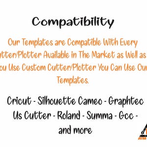 以下が含まれることがあります： 白の背景に、黒の手書きフォントで「Compatibility」の文字。オレンジ色のテキストは、Cricut、Silhouette Cameoなどを含むすべてのカッター/プロッターとテンプレートが互換性があることを示しています。ロゴは右下にあります。