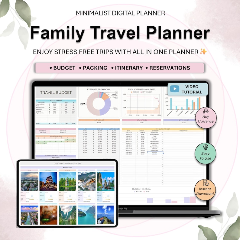 May include: A digital family travel planner displayed on a laptop and tablet. The planner includes sections for budget, packing, itinerary, and reservations. The screen shows charts, graphs, and destination photos. Text on the screen includes "Video Tutorial", "Any Currency", "Easy To Use", and "Instant Download".