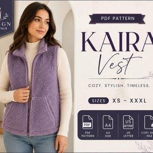 May include: A purple sherpa fleece vest with a full-length front zipper and two front pockets. The text reads: PDF PATTERN KAIRA Vest COZY. STYLISH. TIMELESS. SIZES XS - XXXL. Icons for PDF, A4, US LETTER, and COPY SHOP FILE are included.