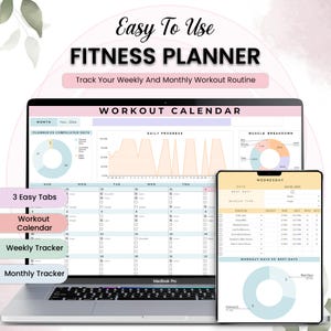 May include: A fitness planner displayed on a MacBook Pro and a tablet. The screen shows a workout calendar, daily progress charts, and muscle breakdown analysis. The text reads "Easy To Use FITNESS PLANNER" and "Track Your Weekly And Monthly Workout Routine."