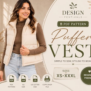 Puede incluir: Un patrón de costura PDF digital para un chaleco acolchado, con el texto DESIGN FESTIVALS, Puffer VEST, SIMPLE TO SEW, STYLISH TO WEAR, SIZES XS-XXXL, BEGINNER FRIENDLY, PDF PATTERN, A4, US LETTER y COPY SHOP FILE.