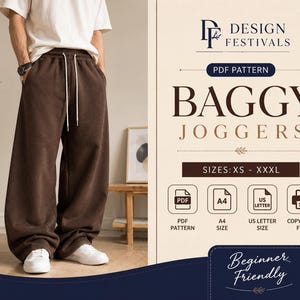 May include: A digital sewing pattern for baggy joggers featuring the text Design Festivals, Baggy Joggers, Sizes: XS - XXXL, PDF Pattern, A4 Size, US Letter Size, Copy Shop File, and Beginner Friendly. The image shows dark brown sweatpants.
