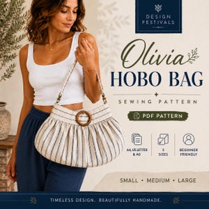 May include: A PDF sewing pattern for the Olivia Hobo Bag by Design Festivals. The image displays a beige hobo bag with blue vertical stripes, a wooden ring accent, and a shoulder strap. Text includes A4, US Letter, A0, 3 sizes, and beginner friendly.