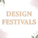 Design Festivals