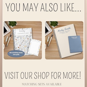 May include: The image showcases two spiral-bound notebooks and matching notepads. One notebook is labeled "Emily Chemistry class" and the other "Molly Smith Physical Therapy". The image also includes the text "YOU MAY ALSO LIKE..." and "VISIT OUR SHOP FOR MORE! MATCHING SETS AVAILABLE".