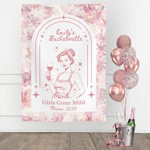 Custom Bachelorette Party Sign Girls Gone Mild Tapestry Retro Wine Theme decor Floral Bachelorette decorations Personalized Bride Backdrop