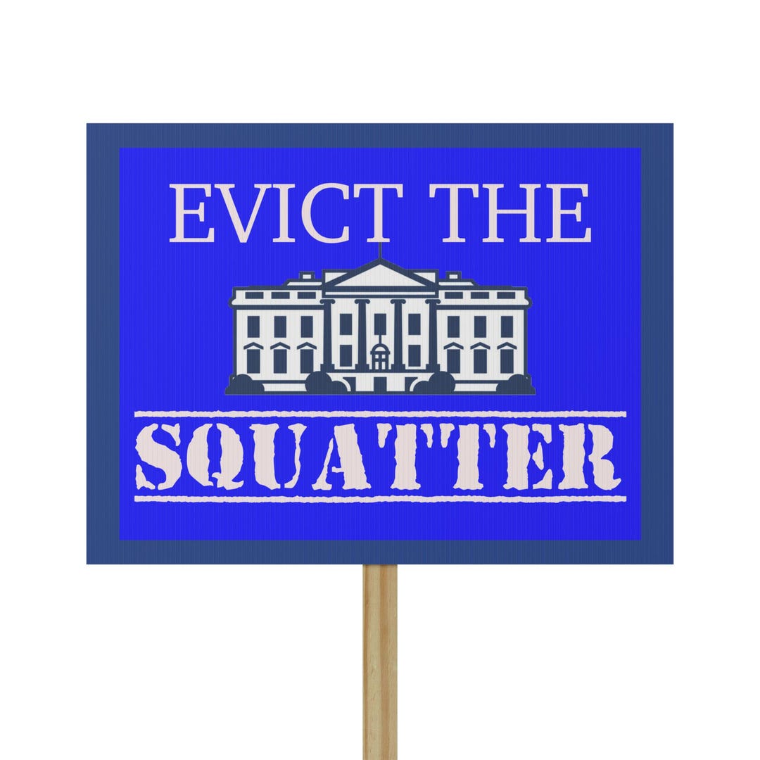 Squatters Sign Evict the Squatter Protest Sign: Activist Rally, Political Statement ...