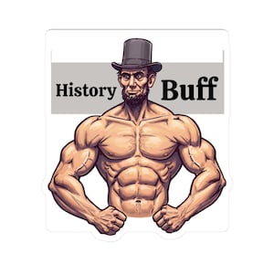 Funny Abraham Lincoln Sticker: History Buff Fitness Decor